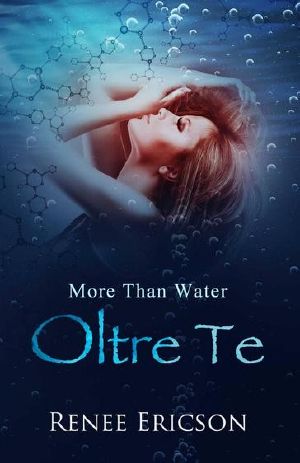 [More Than Water 01] • More Than Water - Oltre Te